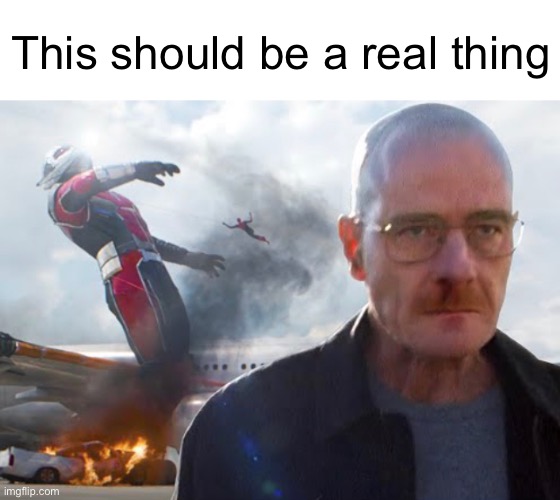 Waltuh, why are you in civil war waltuh | This should be a real thing | image tagged in walter white,marvel,marvel civil war,avengers | made w/ Imgflip meme maker