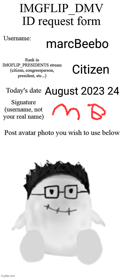 DMV ID Request Form | marcBeebo; Citizen; August 2023 24 | image tagged in dmv id request form | made w/ Imgflip meme maker