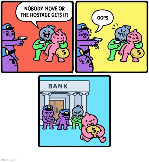 The Bank | image tagged in bank,hostage,comics,comics/cartoons,cash,gun | made w/ Imgflip meme maker