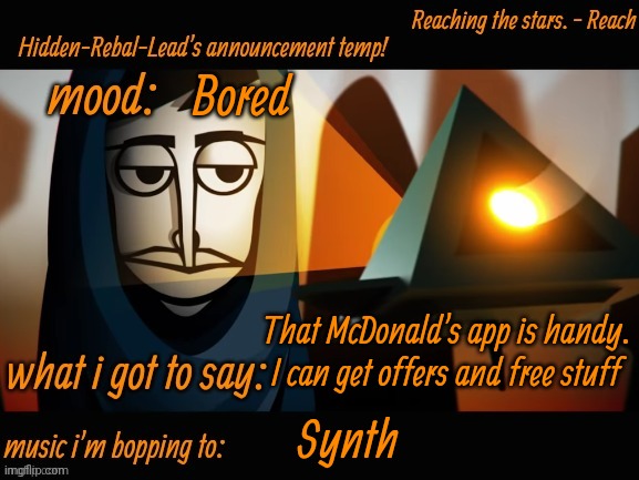 Yes | Bored; That McDonald's app is handy. I can get offers and free stuff; Synth | image tagged in hidden-rebal-leads announcement temp,memes,funny,sammy | made w/ Imgflip meme maker