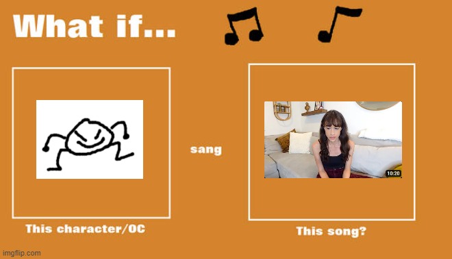 if ykyk | image tagged in what if this character - or oc sang this song | made w/ Imgflip meme maker