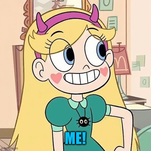Star Butterfly | ME! | image tagged in star butterfly | made w/ Imgflip meme maker