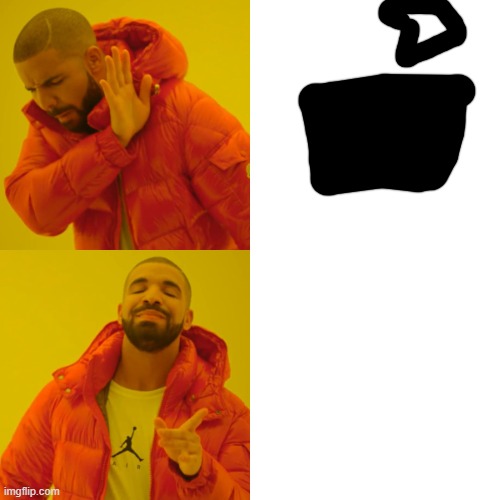 Drake Hotline Bling Meme | image tagged in memes,drake hotline bling | made w/ Imgflip meme maker