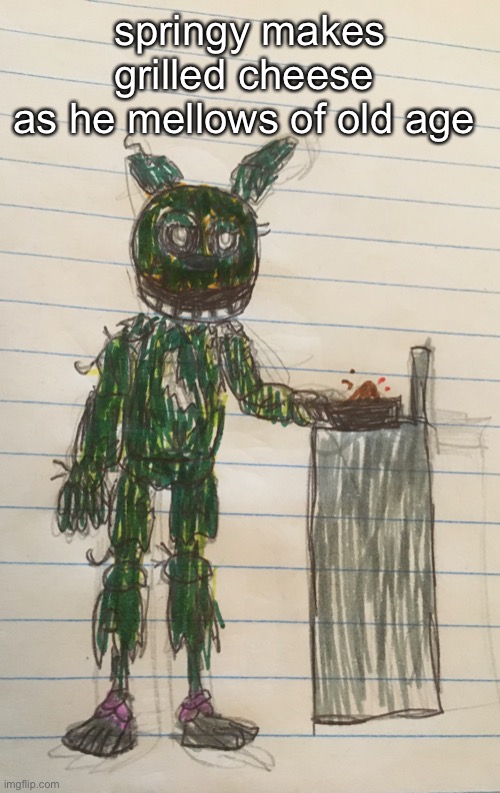 I know the colour is awful, please bear with me here | springy makes grilled cheese 
as he mellows of old age | image tagged in fnaf,springtrap,five nights at freddys,grilled cheese,funny memes,goofy ahh | made w/ Imgflip meme maker