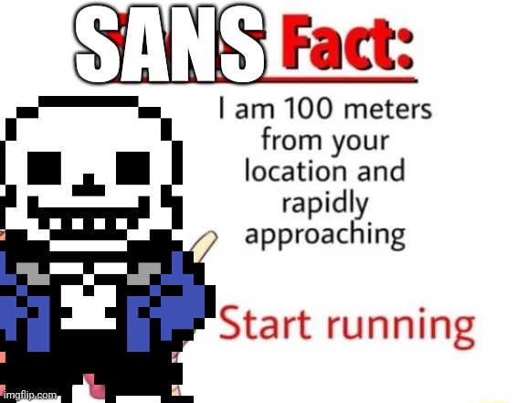 Scout Fact | SANS | image tagged in scout fact | made w/ Imgflip meme maker