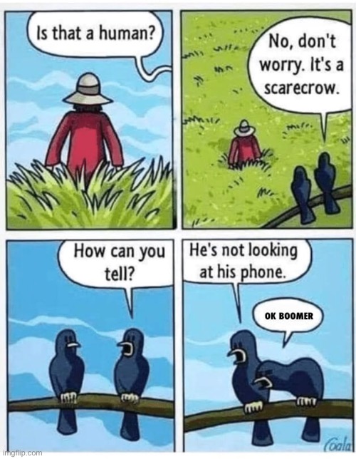 Is it human | image tagged in it human,scarecrow,how can you tell,not looking at phone,comics | made w/ Imgflip meme maker