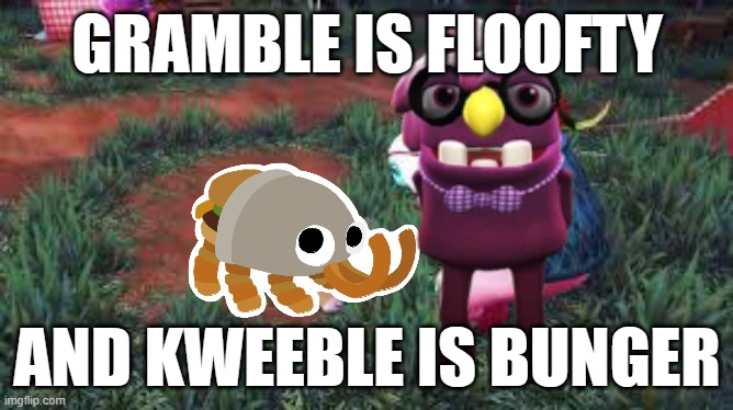 FLOOFTY AND BUNGER AS GRAMBLE AND KWEEBLE | GRAMBLE IS FLOOFTY; AND KWEEBLE IS BUNGER | image tagged in bugsnax,burger,hamburger,horns,cheeseburger,weird stuff | made w/ Imgflip meme maker