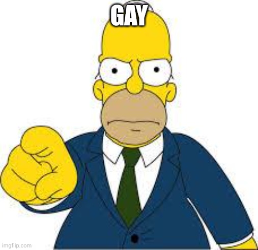 Hey you  | GAY | made w/ Imgflip meme maker