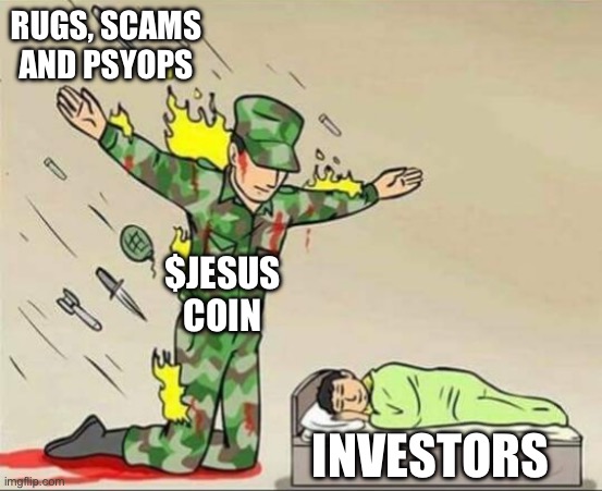 Soldier protecting sleeping child | RUGS, SCAMS AND PSYOPS; $JESUS COIN; INVESTORS | image tagged in soldier protecting sleeping child | made w/ Imgflip meme maker