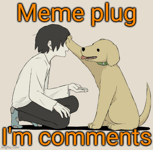 fun streams  in comments | Meme plug; I'm comments | image tagged in avogado6,fun stream,meme plug,memes,funny,comments | made w/ Imgflip meme maker