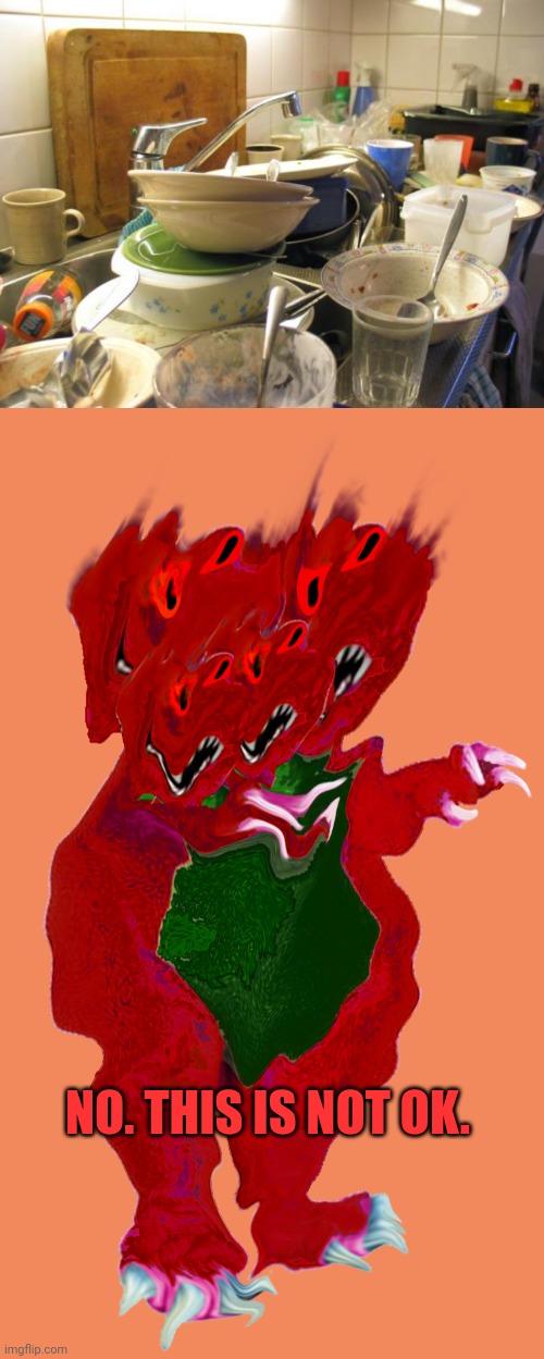 NO. THIS IS NOT OK. | image tagged in dirty dishes,cursed barney | made w/ Imgflip meme maker