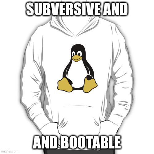 SUBVERSIVE AND; AND BOOTABLE | made w/ Imgflip meme maker