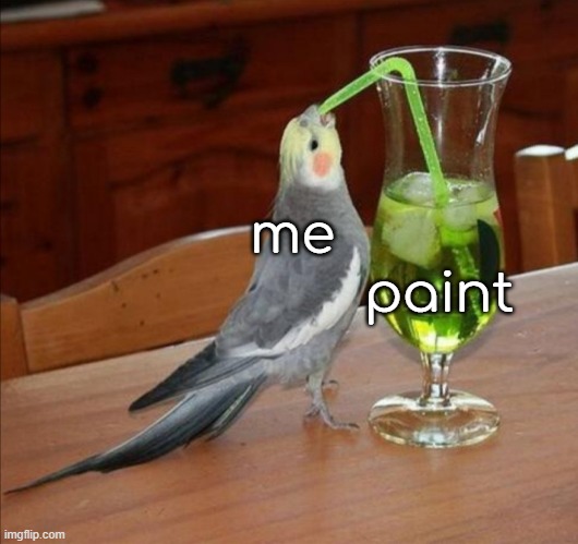 Bird drinking green juice | me paint | image tagged in bird drinking green juice | made w/ Imgflip meme maker