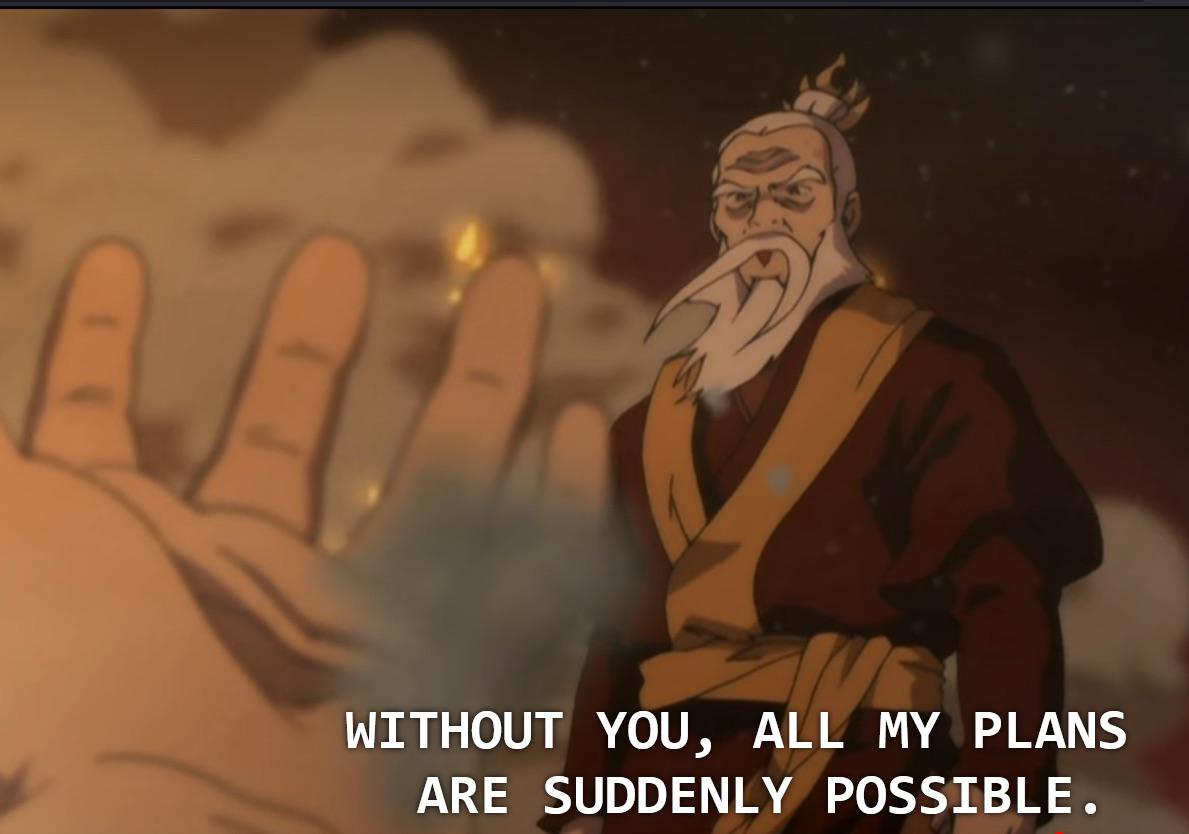High Quality All of sozin's plans are suddenly possible Blank Meme Template