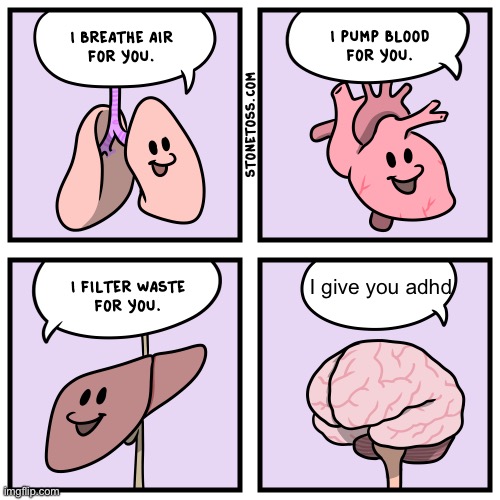 I BREATHE AIR FOR YOU. | I give you adhd | image tagged in i breathe air for you | made w/ Imgflip meme maker