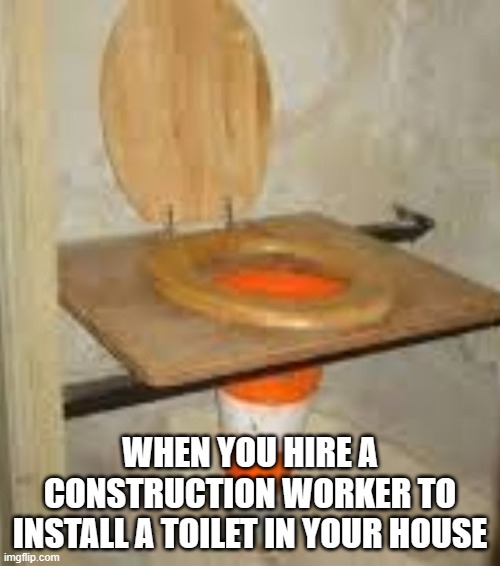 Safety cone toilet | WHEN YOU HIRE A CONSTRUCTION WORKER TO INSTALL A TOILET IN YOUR HOUSE | image tagged in cursed image,funny,memes,what | made w/ Imgflip meme maker