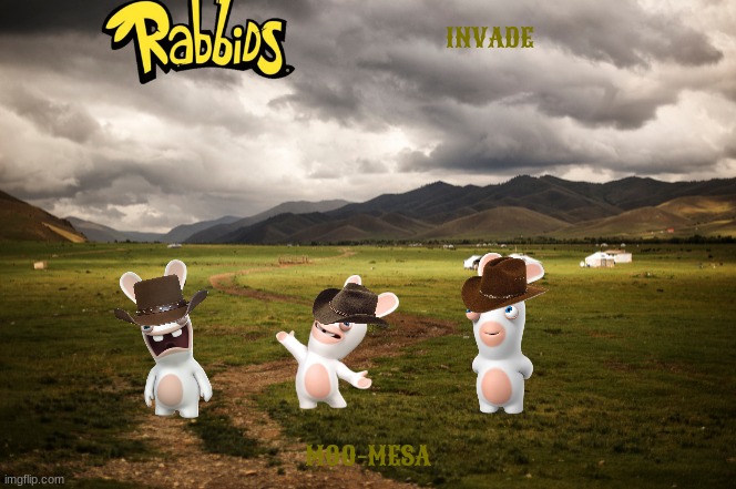 rabbids invade moo-mesa | INVADE; MOO-MESA | image tagged in western,rabbids,crossover,ubisoft,wild west cow boys of moo mesa | made w/ Imgflip meme maker