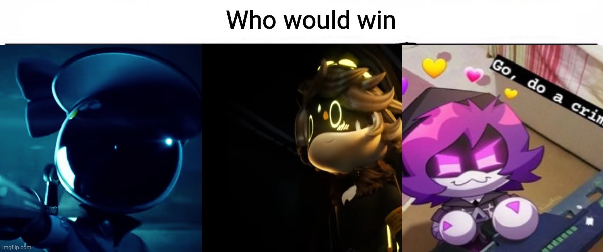 3x who would win | image tagged in 3x who would win | made w/ Imgflip meme maker