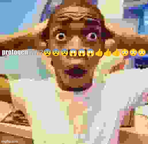 Shocked black guy | protogen⁉️⁉️⁉️???????????? | image tagged in shocked black guy | made w/ Imgflip meme maker