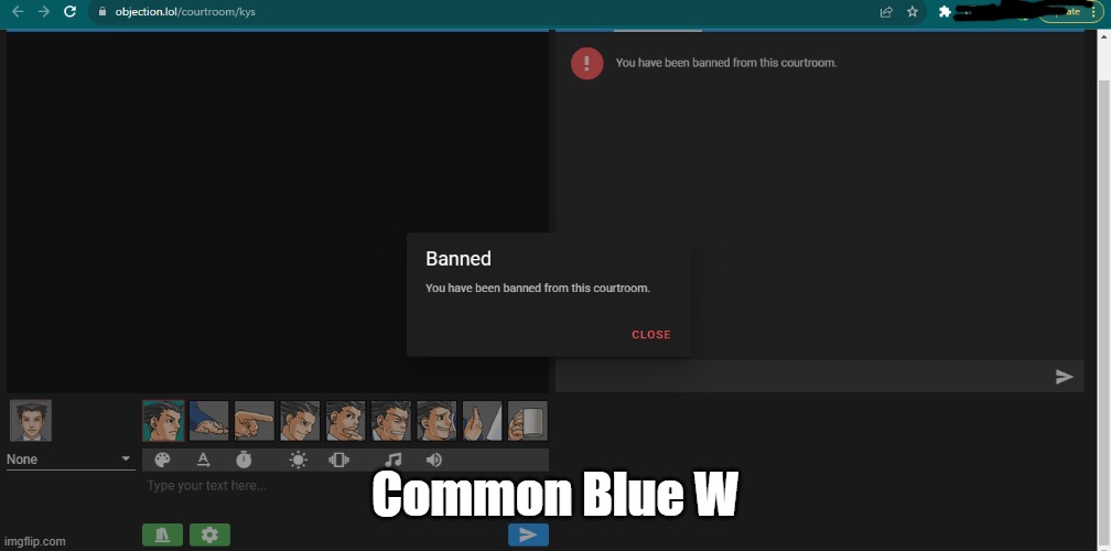 It was the stupid kys one | Common Blue W | made w/ Imgflip meme maker