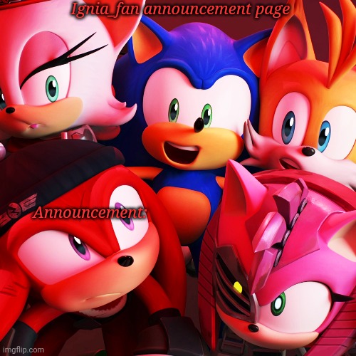 Ignia_fan announcement page Sonic Prime version Blank Meme Template