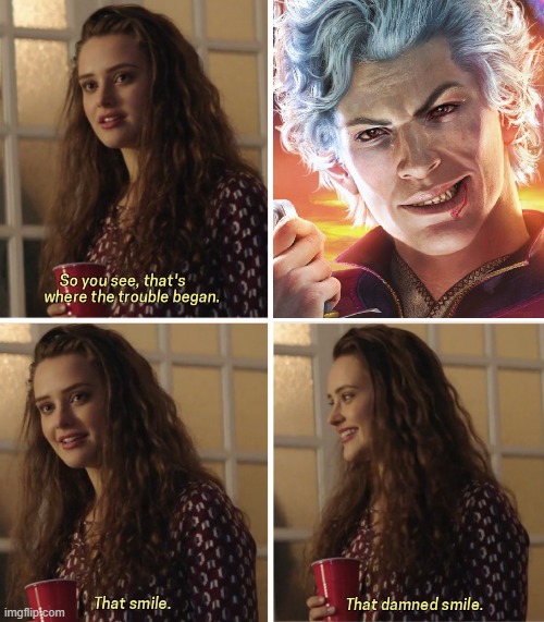 That Damn Smile | image tagged in that damn smile | made w/ Imgflip meme maker