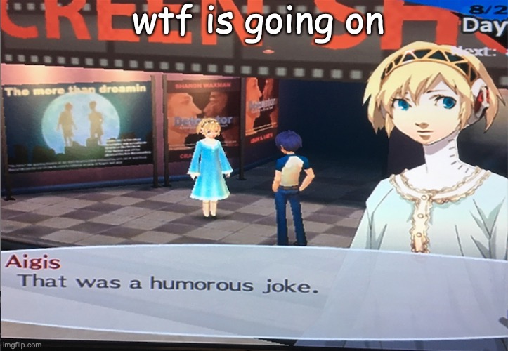 Humorous joke. | wtf is going on | image tagged in humorous joke | made w/ Imgflip meme maker