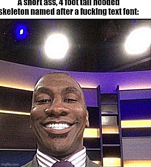 Sans: | image tagged in sans | made w/ Imgflip meme maker