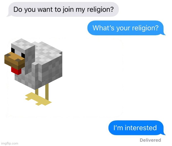 Remember when you were a kid and you worshipped a chicken on a dirt throne? | image tagged in whats your religion | made w/ Imgflip meme maker