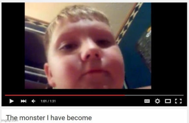 Caption this | image tagged in the monster i have become | made w/ Imgflip meme maker