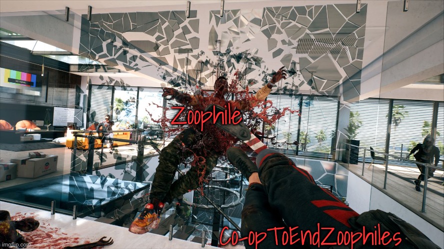 Dead island 2 zombie death | Zoophile; Co-opToEndZoophiles | image tagged in dead island 2 zombie death | made w/ Imgflip meme maker