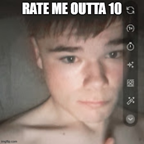 RATE ME OUTTA 10 | made w/ Imgflip meme maker