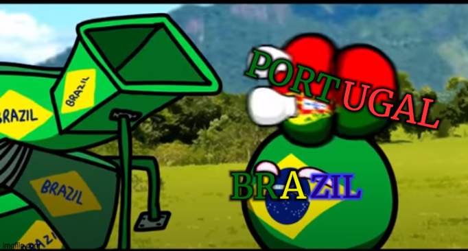 YOU'RE GOING TO BRAXIL(BRAZIL)!!!!! | BR; PORT; UGAL; A; ZIL | image tagged in memes,you're going to brazil,countryballs,countryball | made w/ Imgflip meme maker