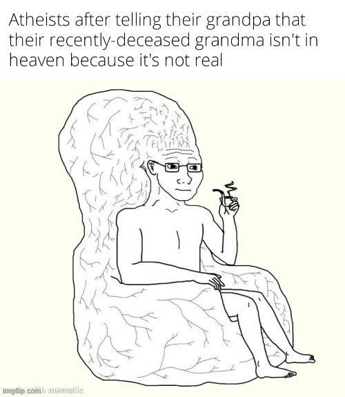 Peak atheism moment. | made w/ Imgflip meme maker