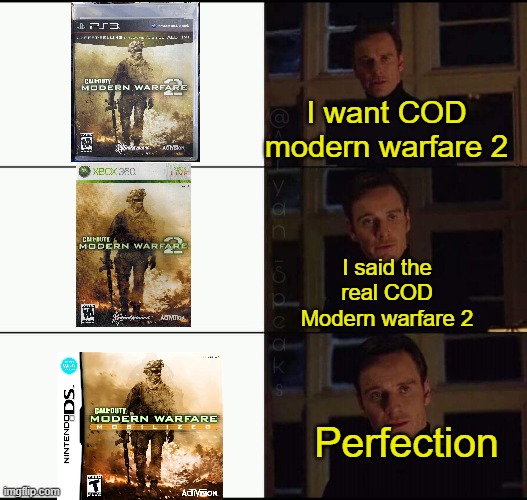 show me the real | I want COD modern warfare 2; I said the real COD Modern warfare 2; Perfection | image tagged in show me the real,call of duty,gaming | made w/ Imgflip meme maker