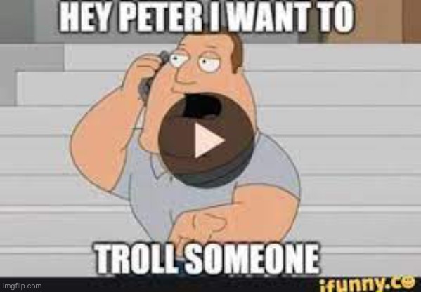We do a little trolling | image tagged in we do a little trolling | made w/ Imgflip meme maker