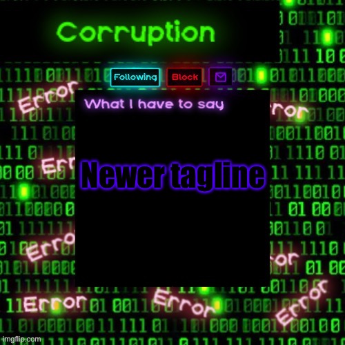 Because yes | Newer tagline | image tagged in corruption 2 | made w/ Imgflip meme maker