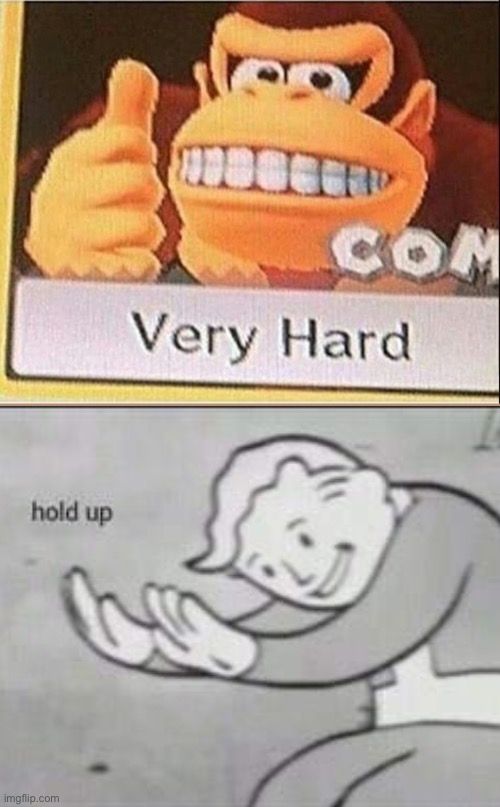 Very Hard Donkey Kong | image tagged in very hard donkey kong,fallout hold up | made w/ Imgflip meme maker