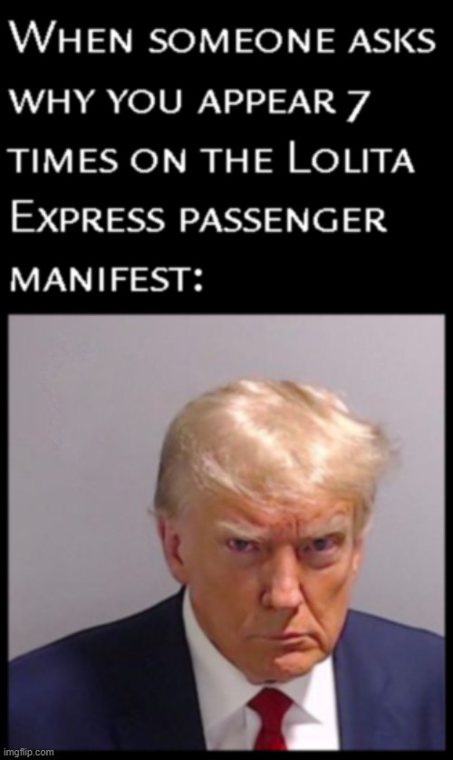 Trump: “I’ve known Jeff for 15 years. Terrific guy.”  “He’s a lot of fun to be with. It is even said that he likes beautiful wom | image tagged in trump,memes,new,funny,lolita express,jeffrey epstein | made w/ Imgflip meme maker