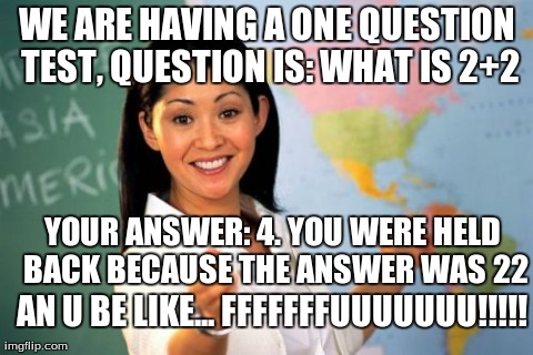 Unhelpful High School Teacher Meme - Imgflip