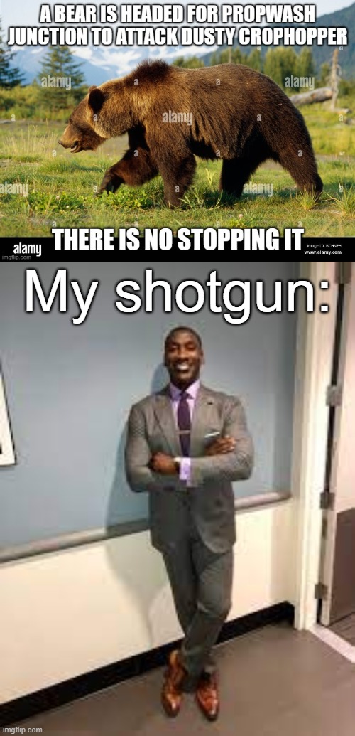 My shotgun: | image tagged in shannon sharpe fit checks | made w/ Imgflip meme maker