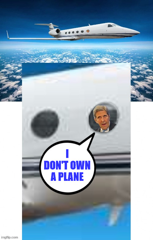 I DON'T OWN A PLANE | made w/ Imgflip meme maker