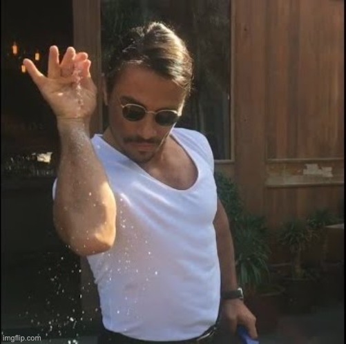 salt bae | image tagged in salt bae | made w/ Imgflip meme maker