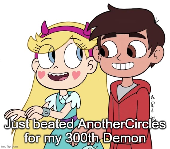 Maybe Nine Circles Demons are Perfect for Milestones | Just beated AnotherCircles for my 300th Demon | image tagged in let's all do the kanu | made w/ Imgflip meme maker