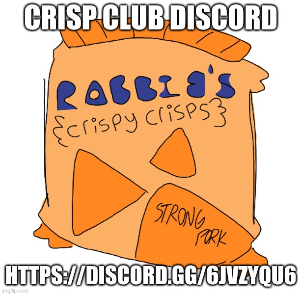 LINK IS ALSO IN COMMENTS!!! | CRISP CLUB DISCORD; HTTPS://DISCORD.GG/6JVZYQU6 | made w/ Imgflip meme maker