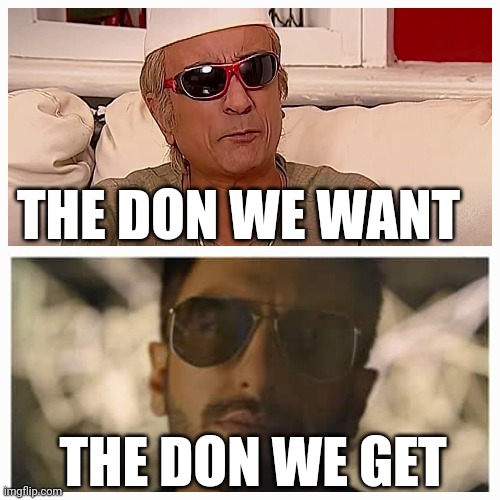 Every where I see him only | THE DON WE WANT; THE DON WE GET | image tagged in lol so funny | made w/ Imgflip meme maker