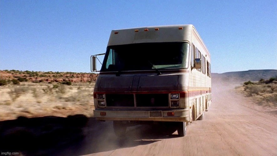 Breaking Bad RV | image tagged in breaking bad rv | made w/ Imgflip meme maker