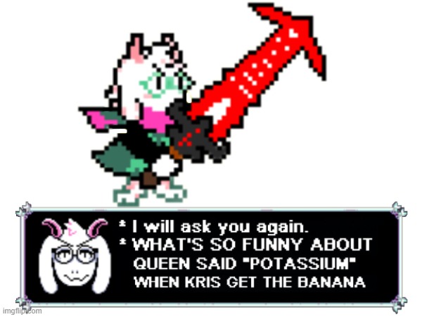 Yes | image tagged in deltarune | made w/ Imgflip meme maker