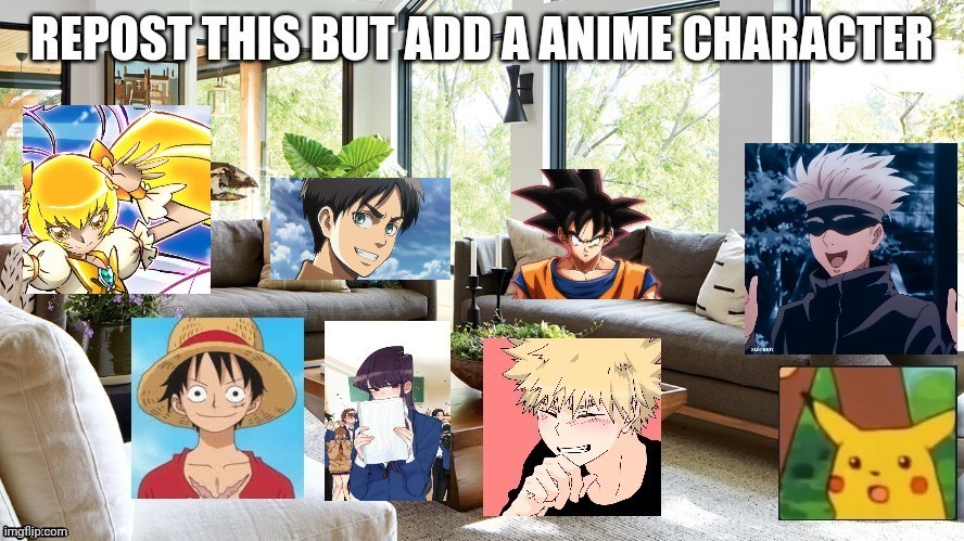 Repost but add an anime character | image tagged in anime,repost,not politics | made w/ Imgflip meme maker