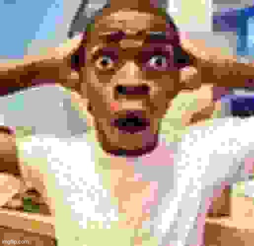 Shocked black guy | image tagged in shocked black guy | made w/ Imgflip meme maker